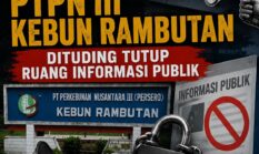 ADA APA DI BALIK PENYETOPAN PUBLIKASI? LSM PAKAR Soroti Sikap PTPN III Kebun Rambutan, Transparansi Dipertanyakan