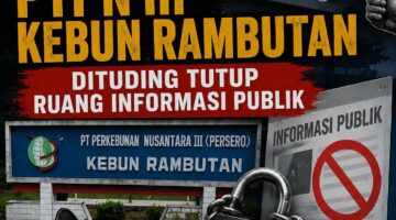 ADA APA DI BALIK PENYETOPAN PUBLIKASI? LSM PAKAR Soroti Sikap PTPN III Kebun Rambutan, Transparansi Dipertanyakan